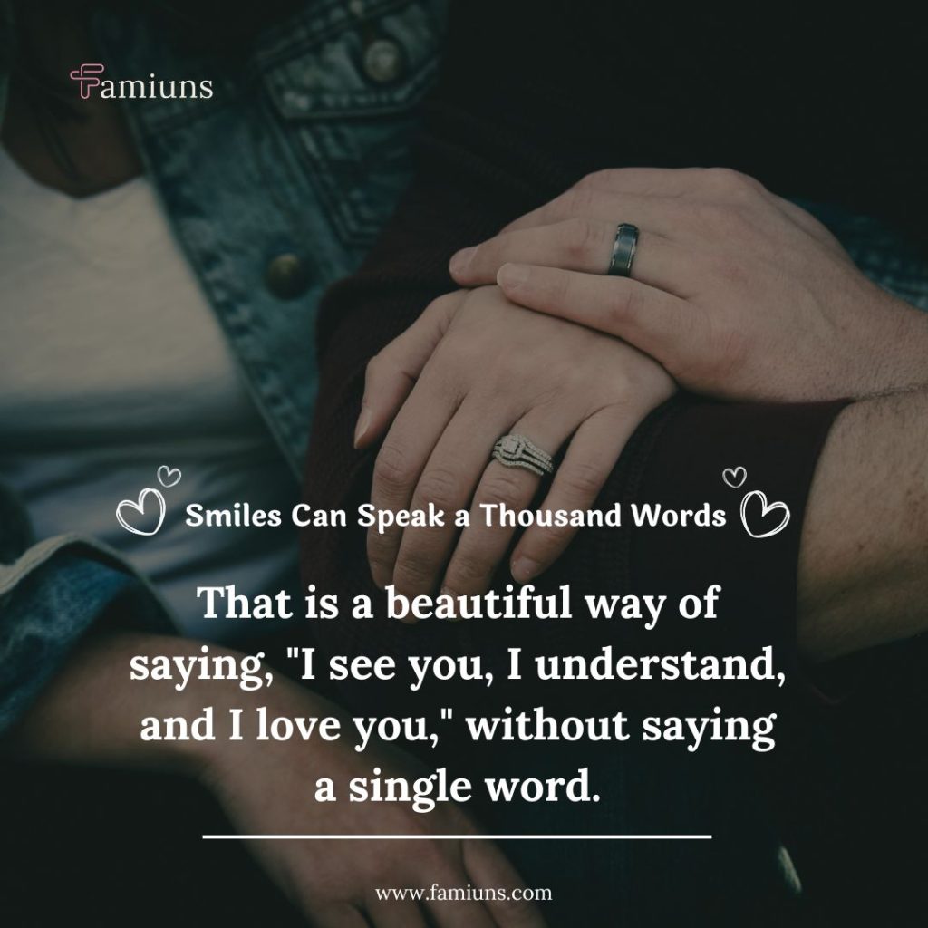 Happiness in love quote. Smiles can speak a thousand words.